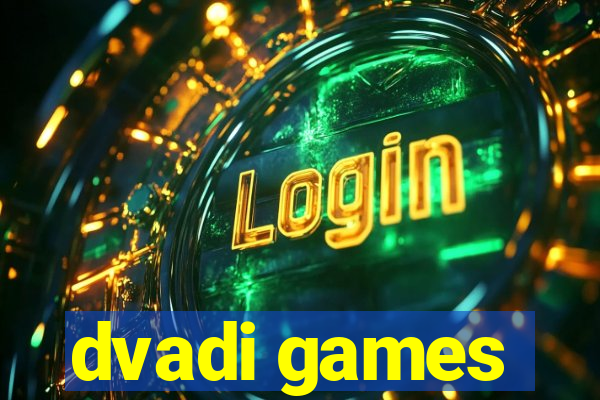 dvadi games